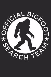 Bigfoot Notebook - Bigfoot Search Team - Bigfoot Sasquatch Yeti Funny - Bigfoot Journal