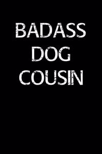 Badass Dog Cousin