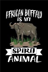 African Buffalo Is My Spirit Animal