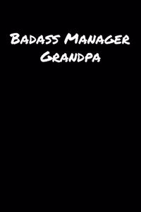 Badass Manager Grandpa