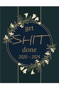 Get Shit Done 2020-2024
