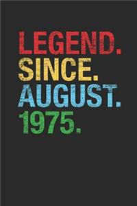Legend Since August 1975