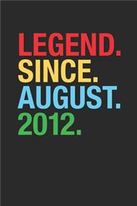 Legend Since August 2012
