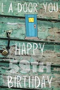 I A-Door You Happy 59th Birthday