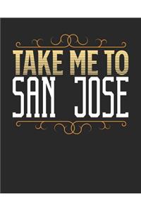 Take Me To San Jose