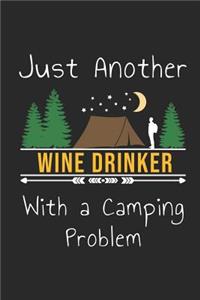 Just Another Wine Drinker With A Camping Problem