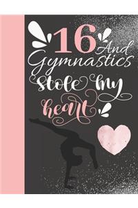 16 And Gymnastics Stole My Heart