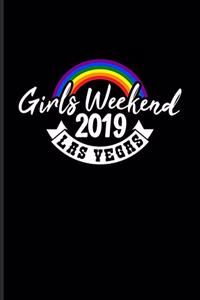 Girls Weekend 2019 Las Vegas