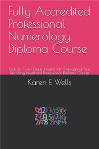 Fully Accredited Professional Numerology Diploma Course