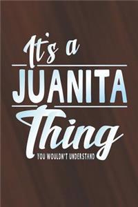 It's a Juanita Thing You Wouldn't Understand