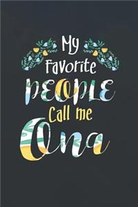 My Favorite People Call Me Ona