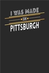 I Was Made In Pittsburgh