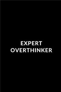Expert Overthinker