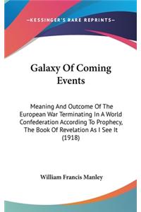 Galaxy Of Coming Events