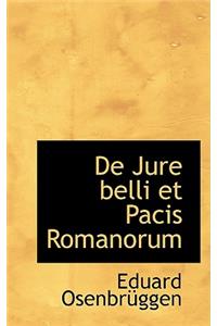 de Jure Belli Et Pacis Romanorum