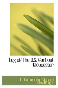 Log of the U.S. Gunboat Gloucester