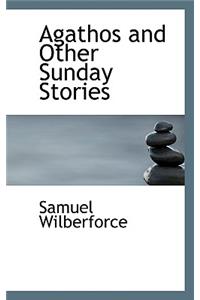 Agathos and Other Sunday Stories