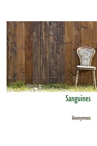Sanguines