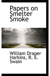 Papers on Smelter Smoke