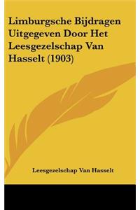 Limburgsche Bijdragen Uitgegeven Door Het Leesgezelschap Van Hasselt (1903)