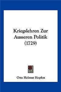 Kriegslehren Zur Ausseren Politik (1729)