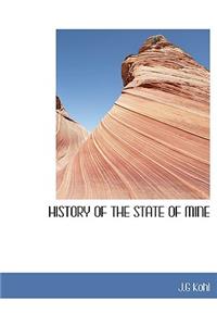 History of the State of Mine