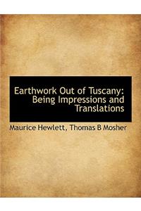 Earthwork Out of Tuscany