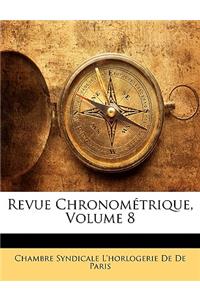 Revue Chronométrique, Volume 8