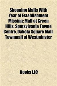 Shopping Malls with Year of Establishment Missing