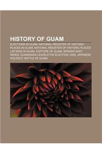 History of Guam: Elections in Guam, National Register of Historic Places in Guam, National Register of Historic Places Listings in Guam