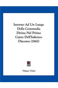 Intorno Ad Un Luogo Della Commedia Divina Nel Primo Canto Dell'Inferno