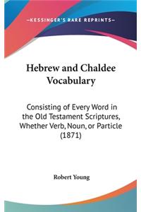 Hebrew and Chaldee Vocabulary