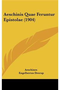 Aeschinis Quae Feruntur Epistolae (1904)