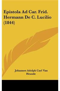 Epistola Ad Car. Frid. Hermann de C. Lucilio (1844)