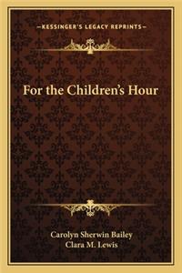 For the Children's Hour