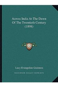 Across India at the Dawn of the Twentieth Century (1898)