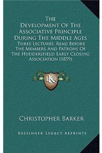 Development of the Associative Principle During the Middle Ages