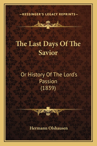 Last Days Of The Savior