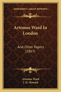 Artemus Ward In London