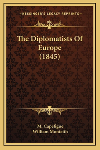 The Diplomatists Of Europe (1845)