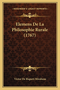 Elemens De La Philosophie Rurale (1767)