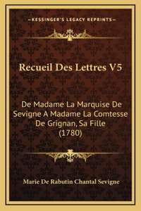 Recueil Des Lettres V5