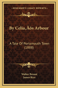 By Celia's Arbour