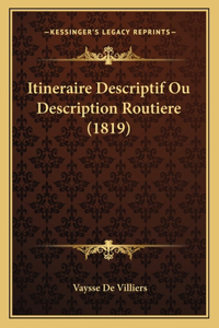 Itineraire Descriptif Ou Description Routiere (1819)