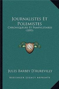 Journalistes Et Polemistes