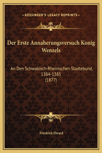Der Erste Annaherungsversuch Konig Wenzels