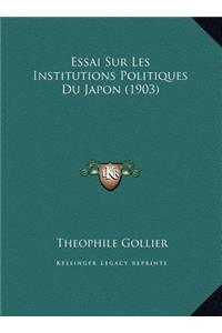 Essai Sur Les Institutions Politiques Du Japon (1903)