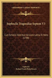 Sophoclis Tragoediae Septem V3
