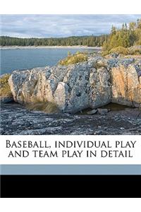 Baseball, Individual Play and Team Play in Detail