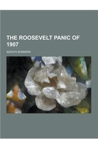 The Roosevelt Panic of 1907